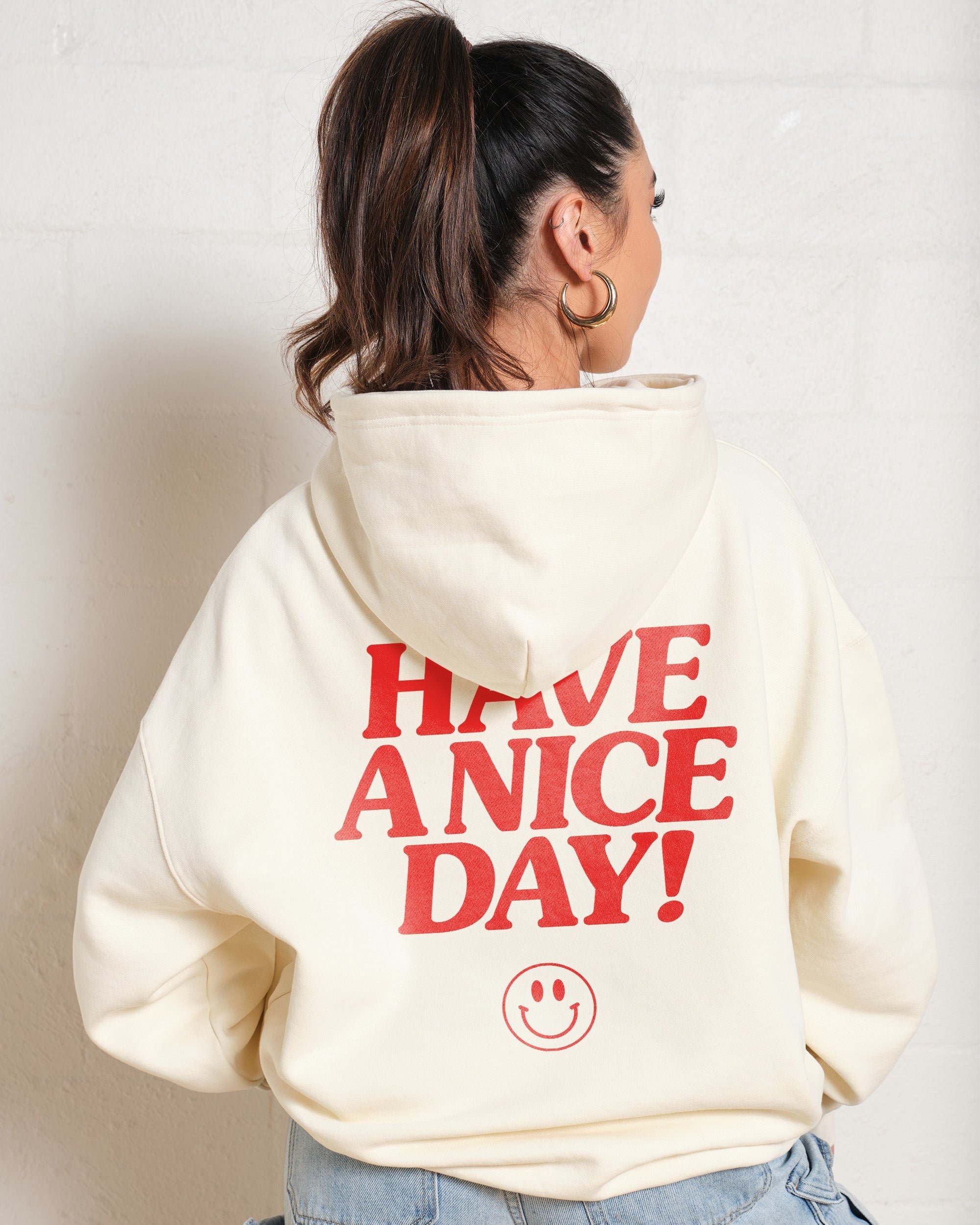 Have A Nice Day Unisex Graphic Hoodie - 90s Boxy Fit, 340gsm Cotton-Poly