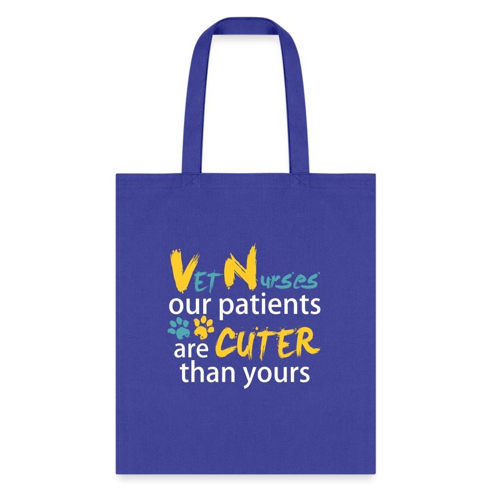 Vet Nurse Our Patients Are Cuter Than Yours Tote Bag Canvas